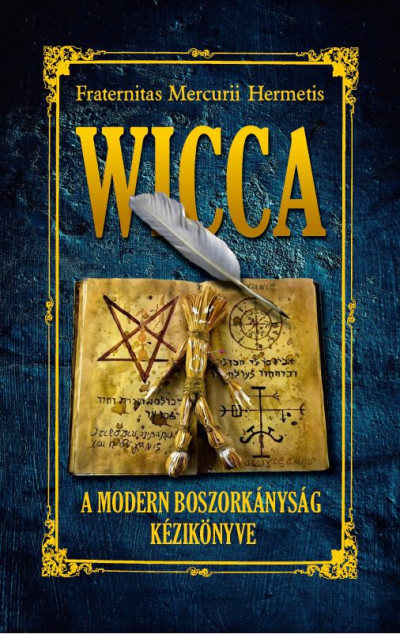 Wicca - A modern boszorkányság könyve