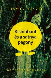 Kishibbant és a satnya pagony