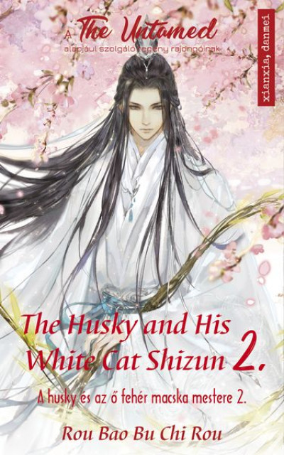The Husky and His White Cat Shizun 2. - A Husky és az ő fehér macska mestere 2. - ELŐRENDELHETŐ