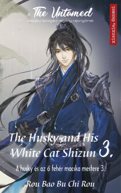 The Husky and His White Cat Shizun 3. - A Husky és az ő fehér macska mestere 3. - ELŐRENDELHETŐ
