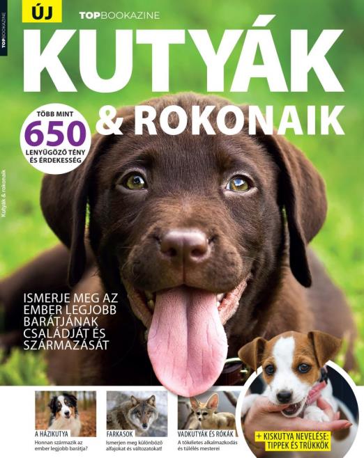 Top Bookazine - Kutyák & rokonaik