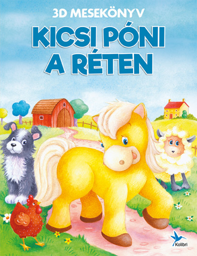 Kicsi póni a réten - 3D mesekönyv