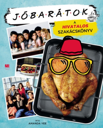 Jóbarátok - A hivatalos szakácskönyv - füles, kartonált