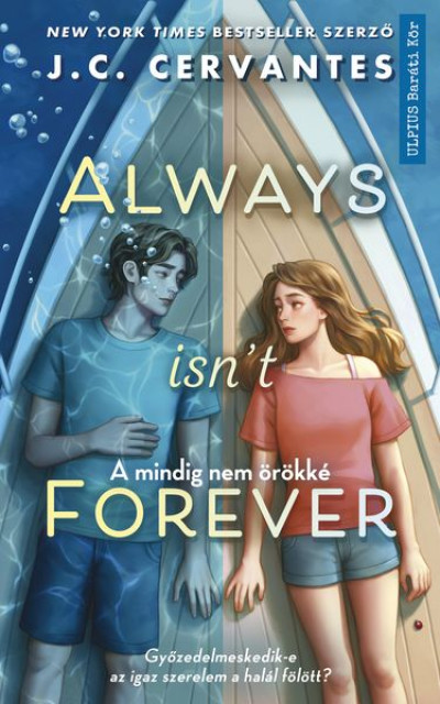 Always isn't forever - A mindig nem örökké - ELŐRENDELHETŐ