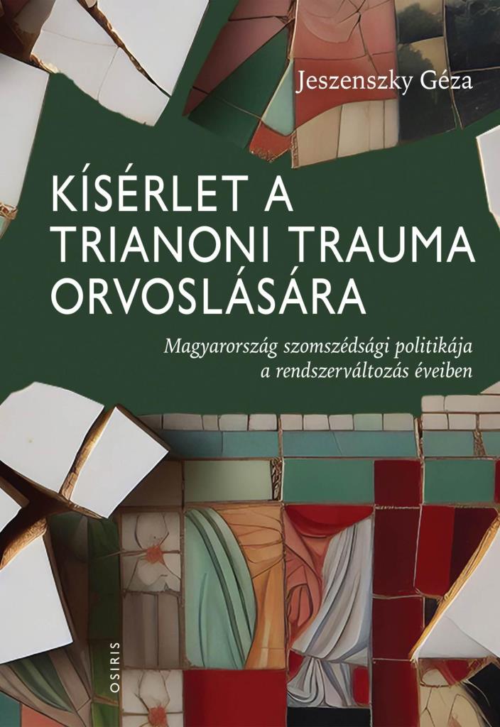 Kísérlet a trianoni trauma orvoslására
