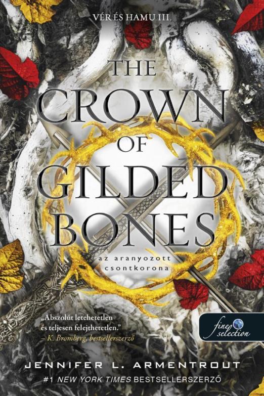 The Crown of Gilded Bones - Az aranyozott csontkorona (Vér és Hamu 3.)