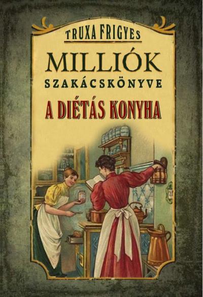 Milliók szakácskönyve - A diétás konyha