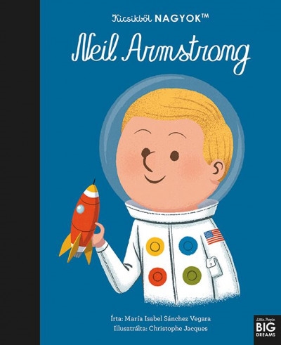 Kicsikből NAGYOK - Neil Armstrong