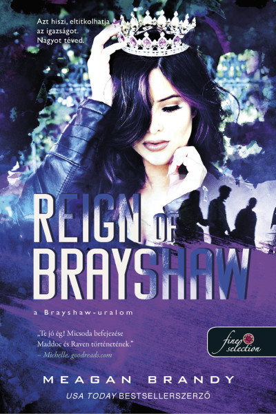 Reign of Brayshaw - A Brayshaw uralom - A banda 3.