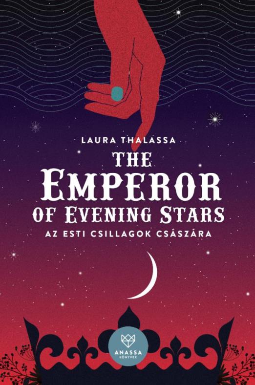The Emperor of Evening Stars - Az Esti Csillagok Császára