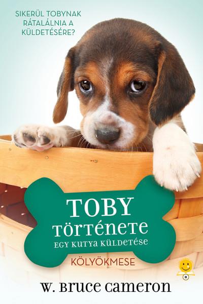 Egy kutya küldetése - Toby története