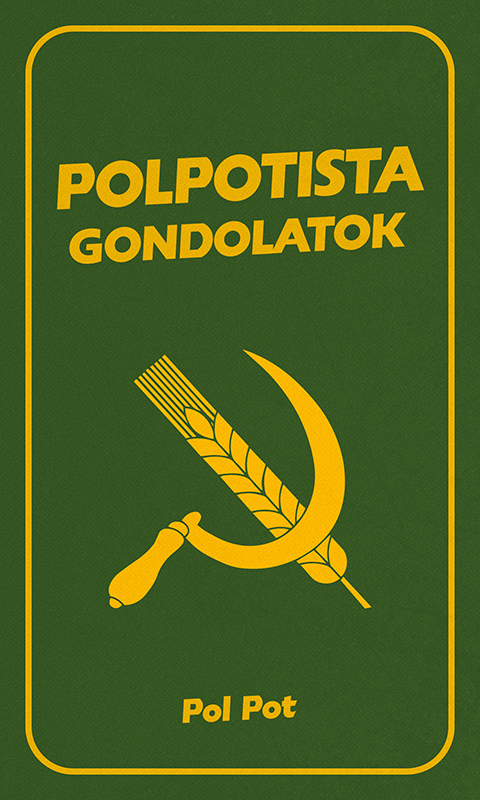 Polpotista gondolatok