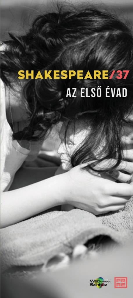 Shakespeare/37 – Az első évad