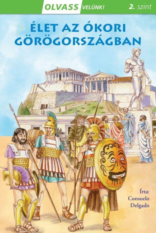 Olvass velünk! (2) - Élet az ókori Görögországban