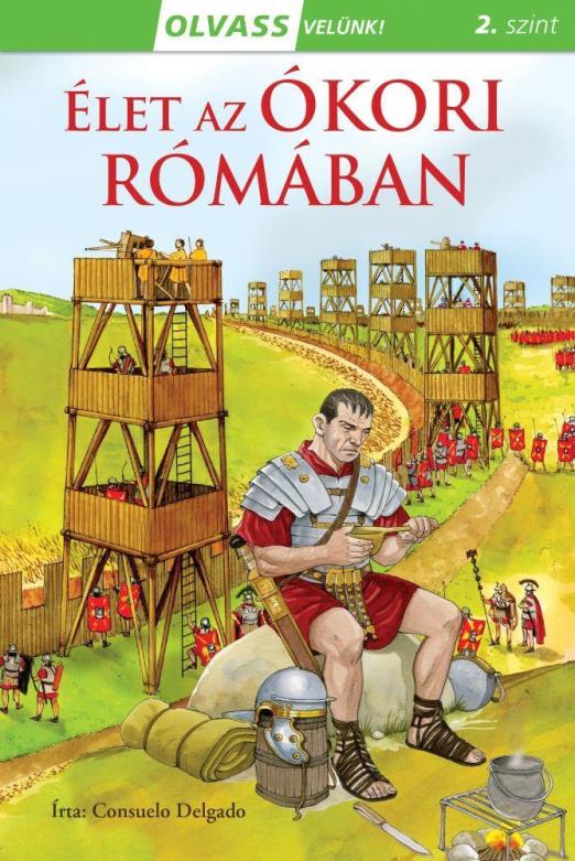 Olvass velünk! (2) - Élet az ókori Rómában