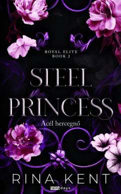 Steel Princess - Acél hercegnő - Éldekorált kiadás - ELŐRENDELHETŐ