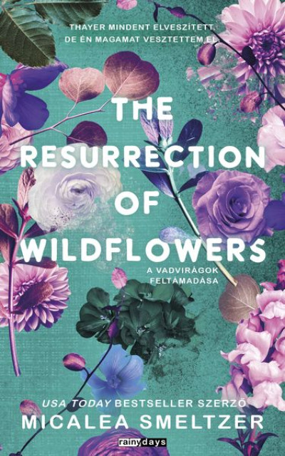 The Resurrection of Wildflowers - A Vadvirágok feltámadása - Éldekorált kiadás - ELŐRENDELHETŐ