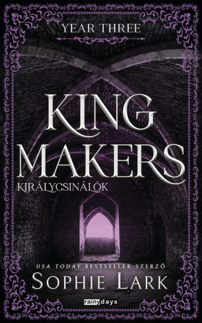 Kingmakers - Királycsinálók - Year Three - Éldekorált kiadás - ELŐRENDELHETŐ