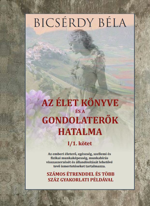 Az élet könyve és a gondolaterők hatalma I/1. kötet