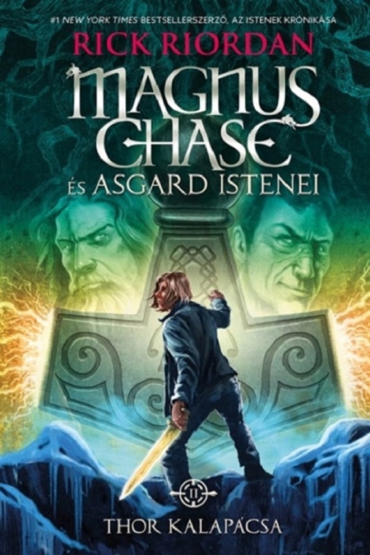 Thor kalapácsa - Magnus Chase és Asgard istenei 2.