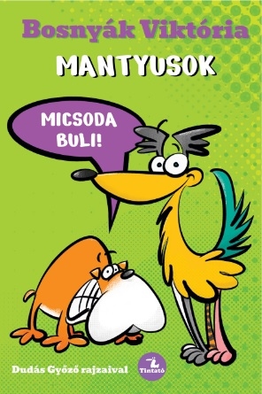 Mantyusok - Micsoda buli!