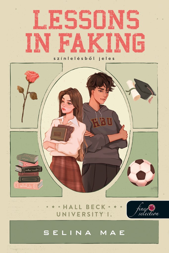 Lessons In Faking - Színlelésből jeles (Hall Beck University 1.)