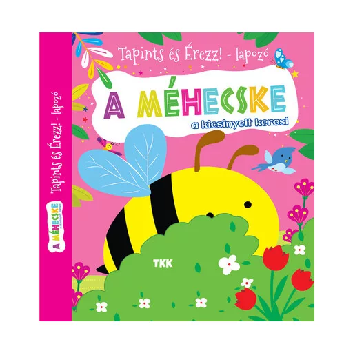 A méhecske a kicsinyeit keresi