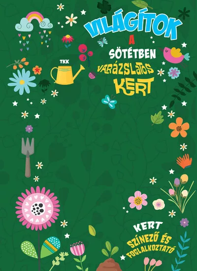 Világítok a sötétben - Kert