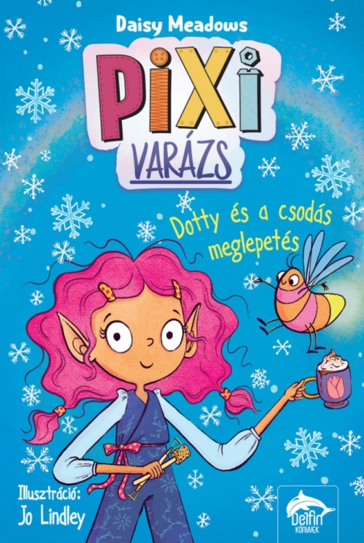 Pixi-varázs: Dotty és a csodás meglepetés