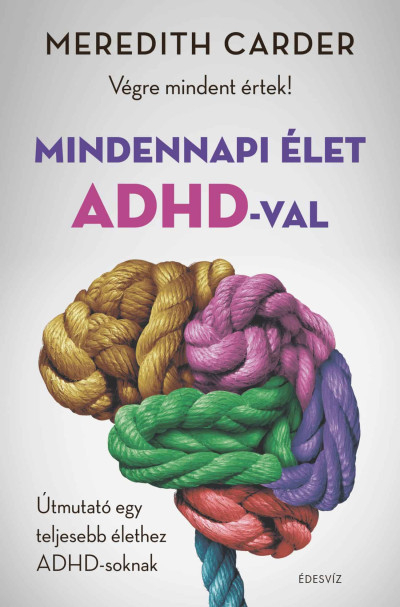 Mindennapi élet ADHD-val