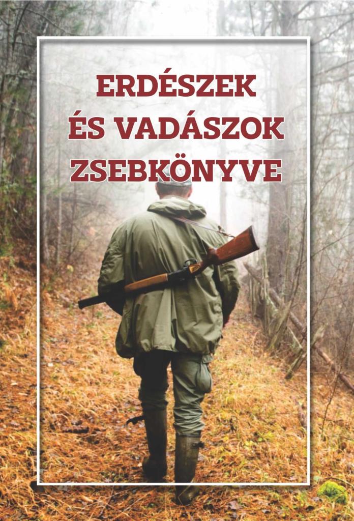 Erdészek és vadászok zsebkönyve