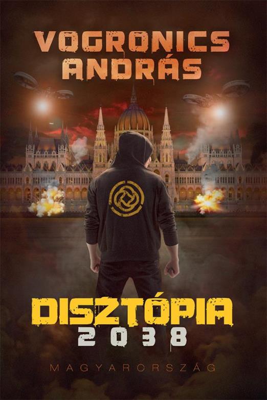 Disztópia 2038 – Magyarország [2. kiadás]