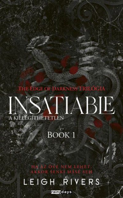 Insatiable - A kielégíthetetlen - Éldekorált kiadás
