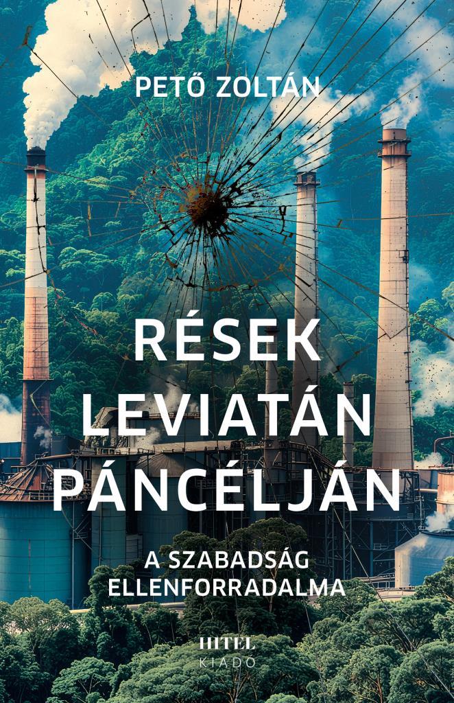 Rések Leviatán páncélján - A szabadság ellenforradalma