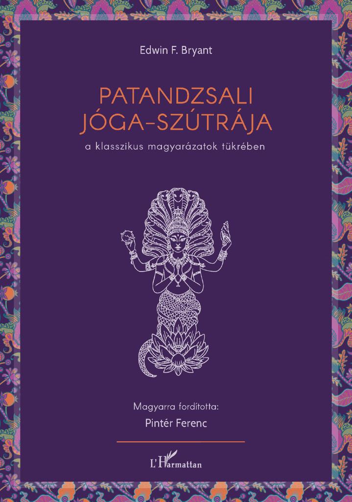 Patandzsali Jóga-szútrája a klasszikus magyarázatok