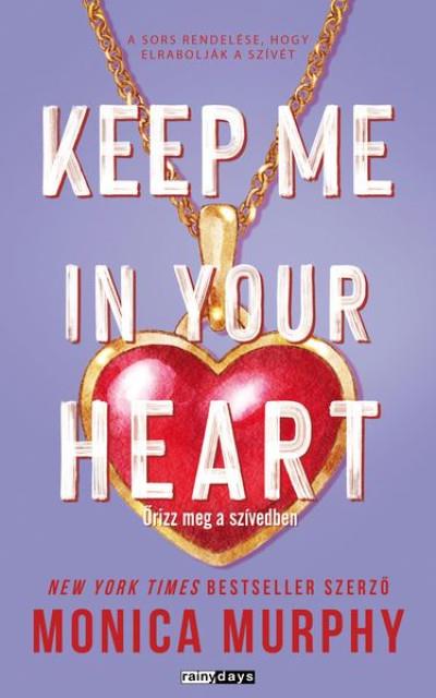 Keep Me in Your Heart - Őrizz meg a szívedben - Éldekorált kiadás