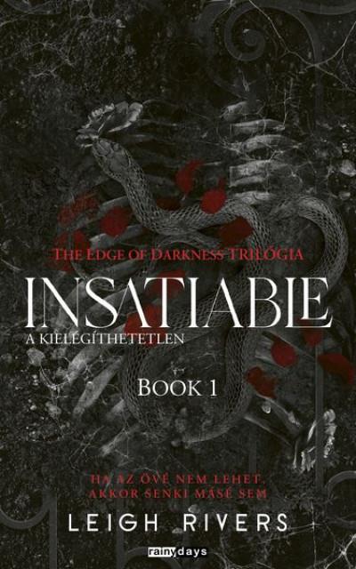 Insatiable - A kielégíthetetlen - Éldekorált kiadás