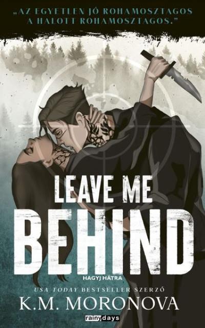 Leave Me Behind - Hagyj hátra - Éldekorált kiadás