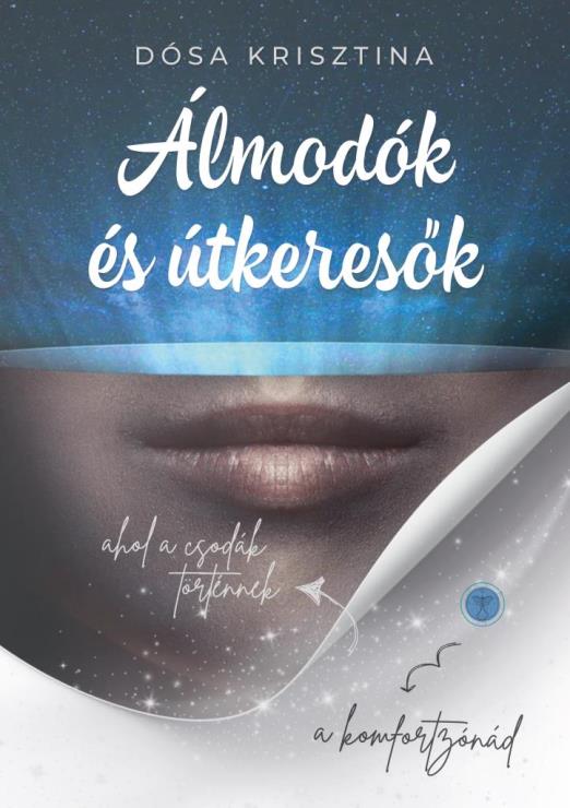 Álmodozók és útkeresők