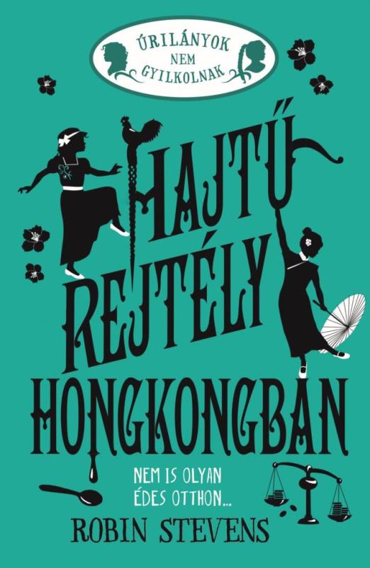 Úrilányok nem gyilkolnak 6. - Hajtű-rejtély Hongkongban - Éldekorált kiadás