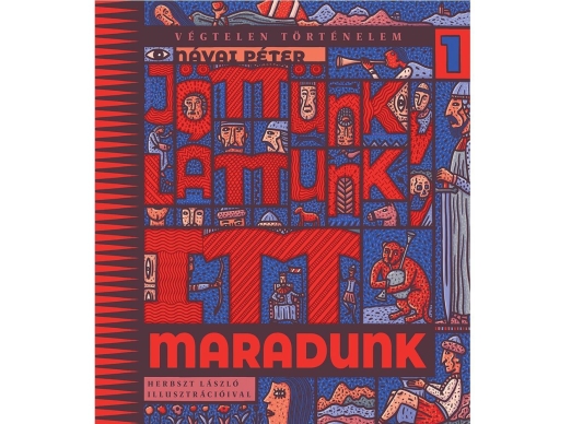 Jöttünk, láttunk, itt maradunk