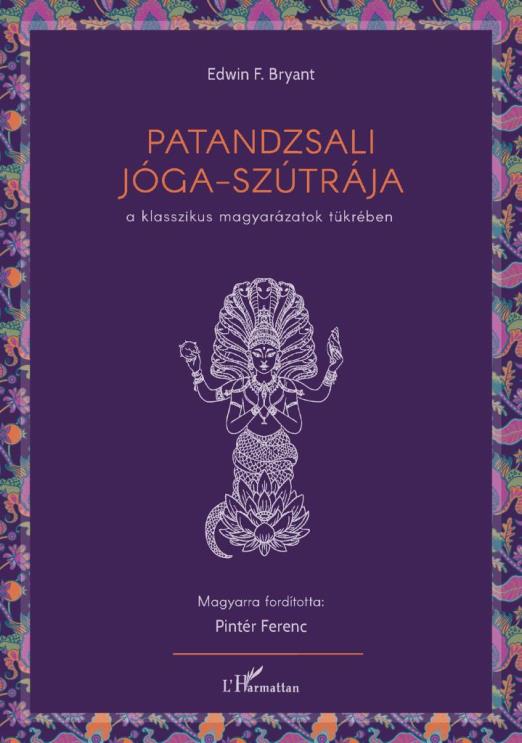 Patandzsali Jóga-szútrája a klasszikus magyarázatok