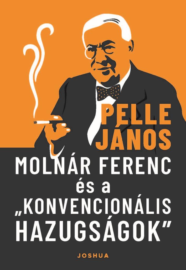 Molnár Ferenc és a „konvencionális hazugságok”