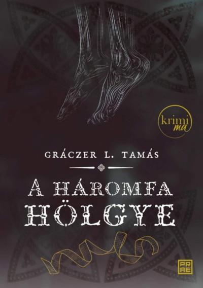 A háromfa hölgye - második kiadás