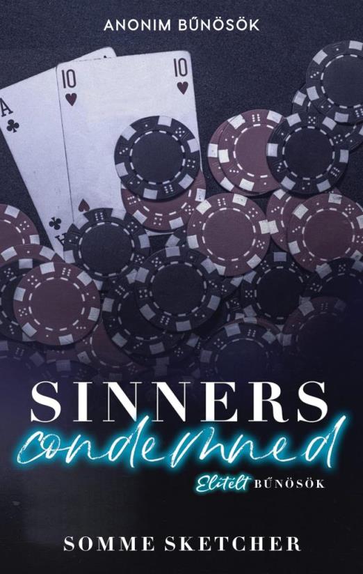 Sinners Condemned – Elítélt bűnösök - Éldekorált kiadás