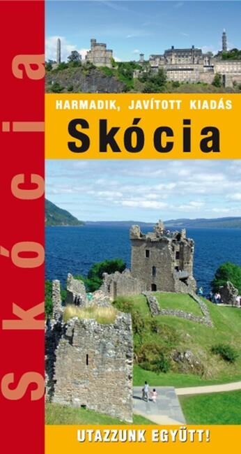 Skócia - Utazzunk együtt! (3., javított kiadás)