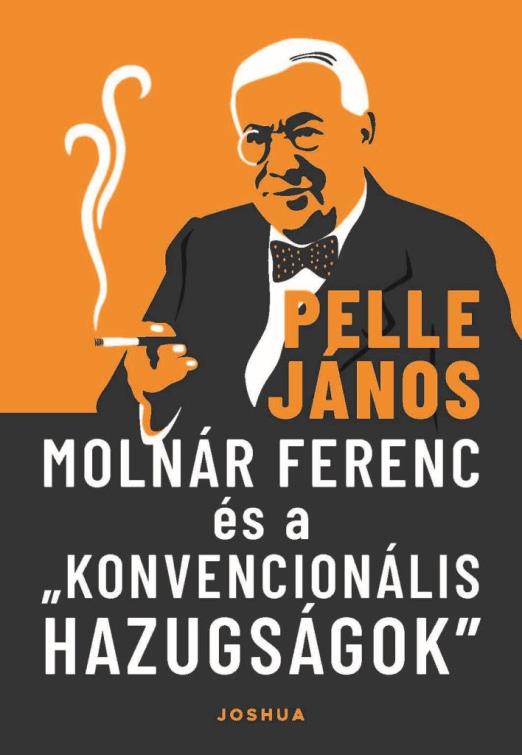 Molnár Ferenc és a „konvencionális hazugságok”