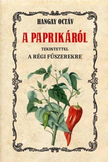 A paprikáról tekintettel a régi fűszerekre