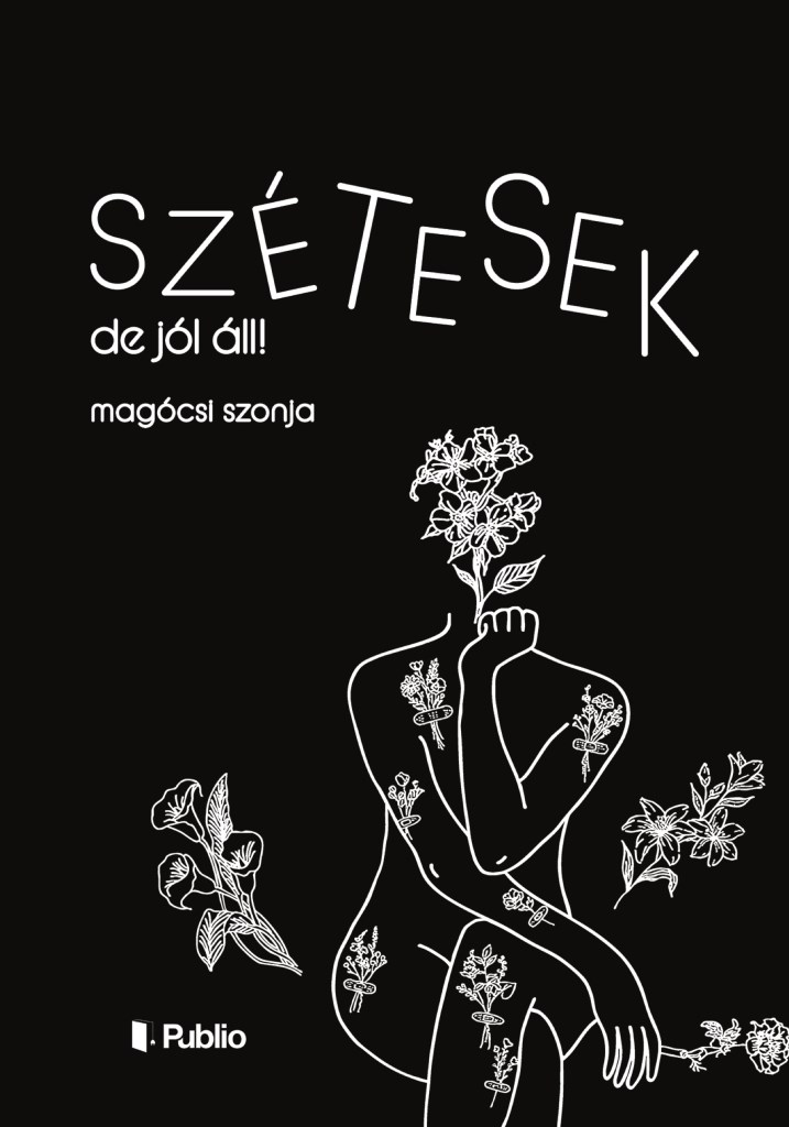 Szétesek, de jól áll!