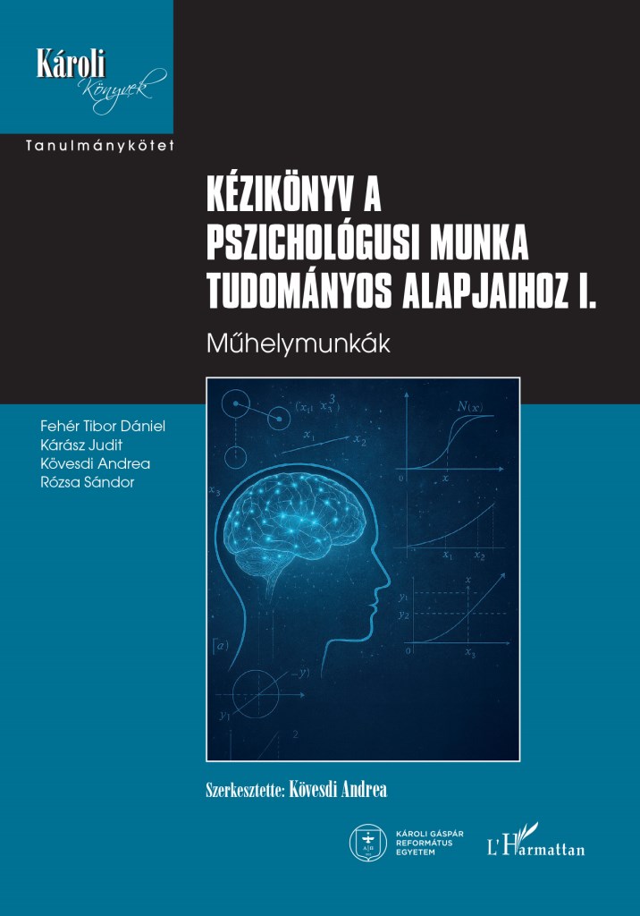 Kézikönyv a pszichológusi munka tudományos alapjaihoz I.